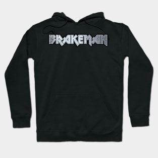 Brakeman Hoodie